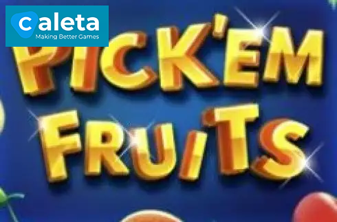 Pick' Em Fruits